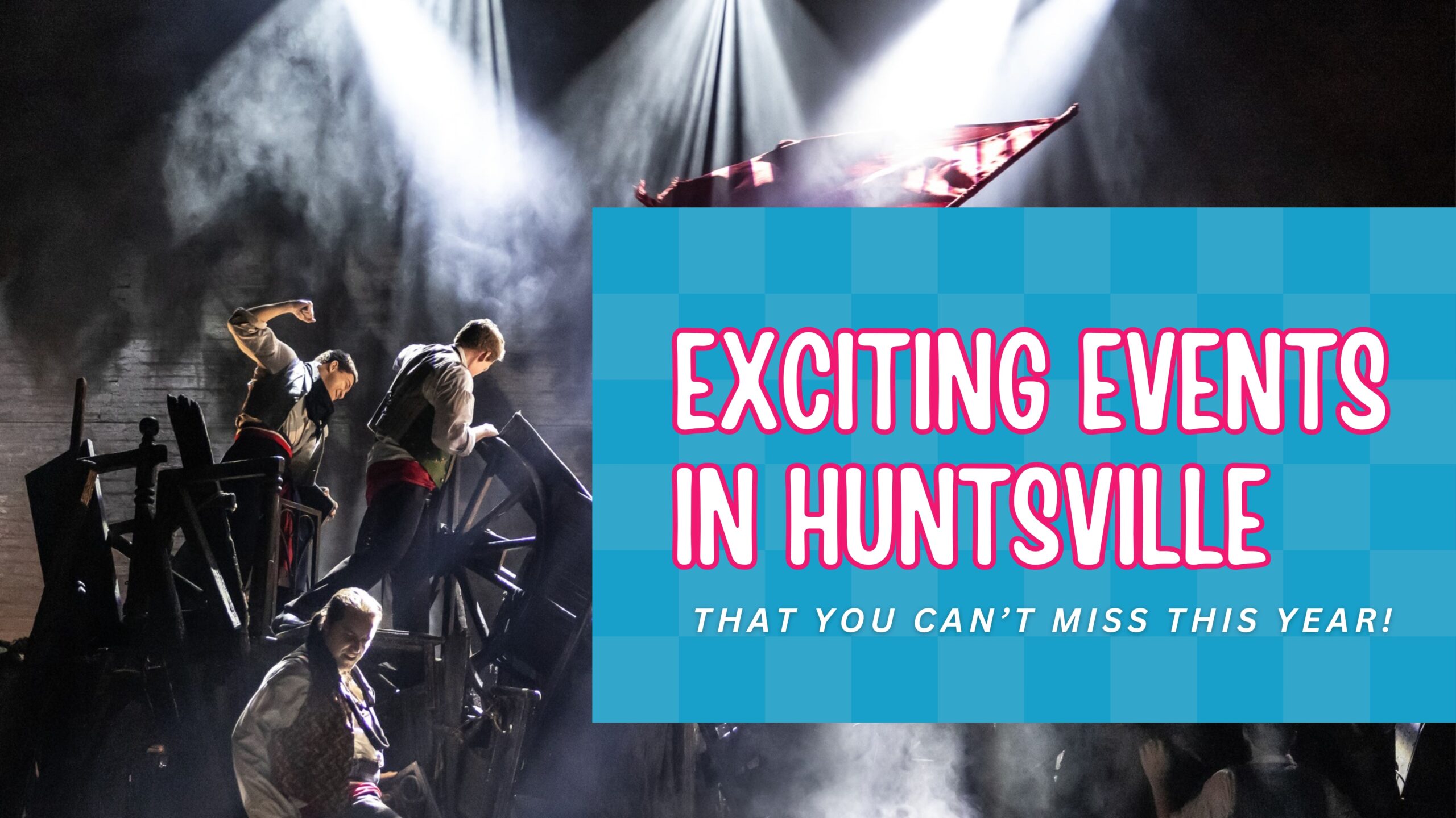Exciting Events in Huntsville AL