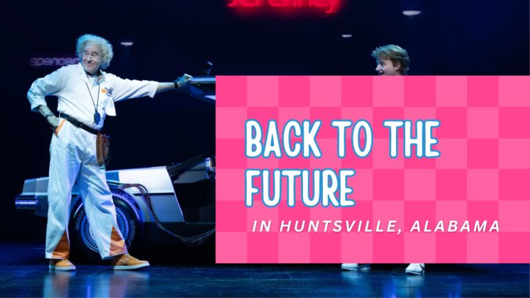 Back to the Future Comes to Huntsville: Broadway Theatre League