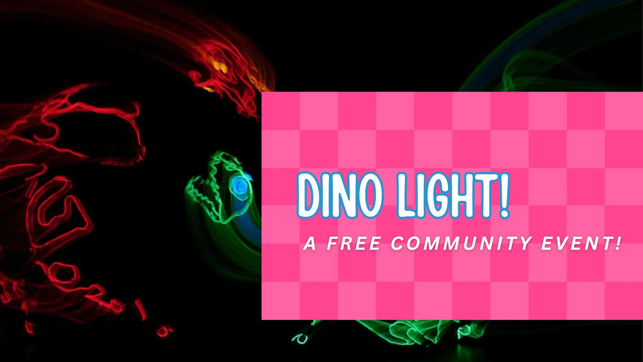 Experience DINO LIGHT! – A Free Community Event in Huntsville
